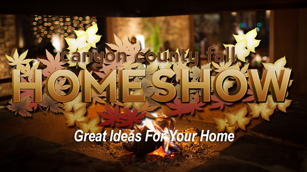 28th Annual Canyon County Fall Home Show presented by Spectra Productions